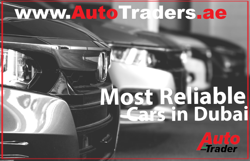 Exploring the Best Used Car Brands for Reliability in Dubai | Auto Trader UAE