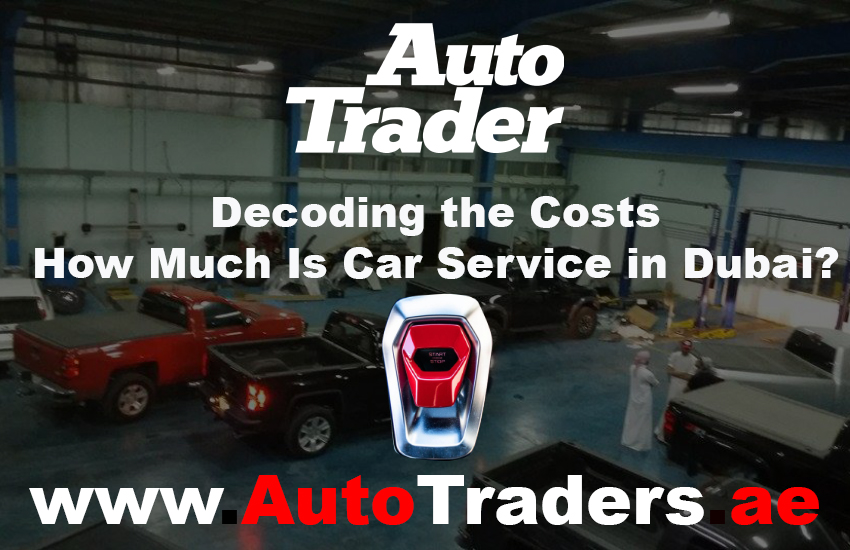 Decoding the Costs I How Much Is Car Service in Dubai? | Auto Trader UAE
