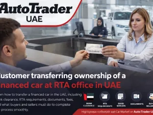 Customer transferring ownership of a financed car at RTA office in UAE