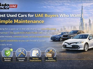 Best used cars in the UAE that offer simple, low-hassle maintenance