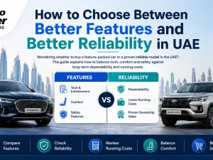 Choosing between feature-rich and reliable cars in the UAE