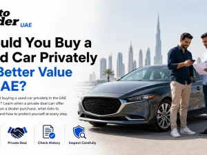 Buyer reviewing a used car for private purchase in the UAE