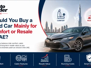 Used car buyer in UAE comparing comfort and resale value